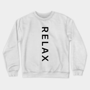 "RELAX" minimalistic design Crewneck Sweatshirt